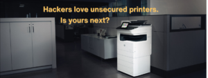 Read more about the article Hackers Love Unsecured Printers. Is Yours Next?