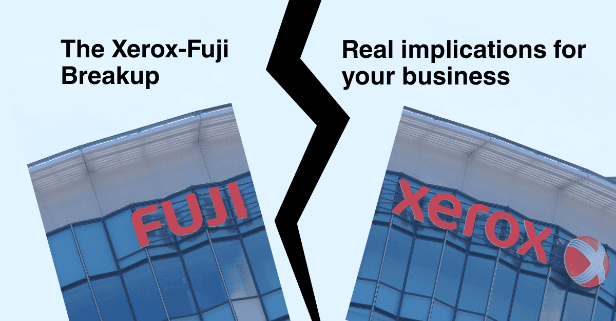Read more about the article The Xerox-Fuji Breakup: The Risk to You Now